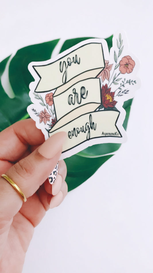 Mental Health Sticker- You Are Enough